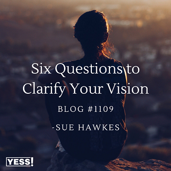 https://suehawkes.com/wp-content/uploads/2023/05/Six-Questions-to-Clarify-Your-Vision-Copy.png