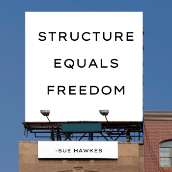 https://suehawkes.com/wp-content/uploads/2023/10/Structure-equals-freedom-Copy.png